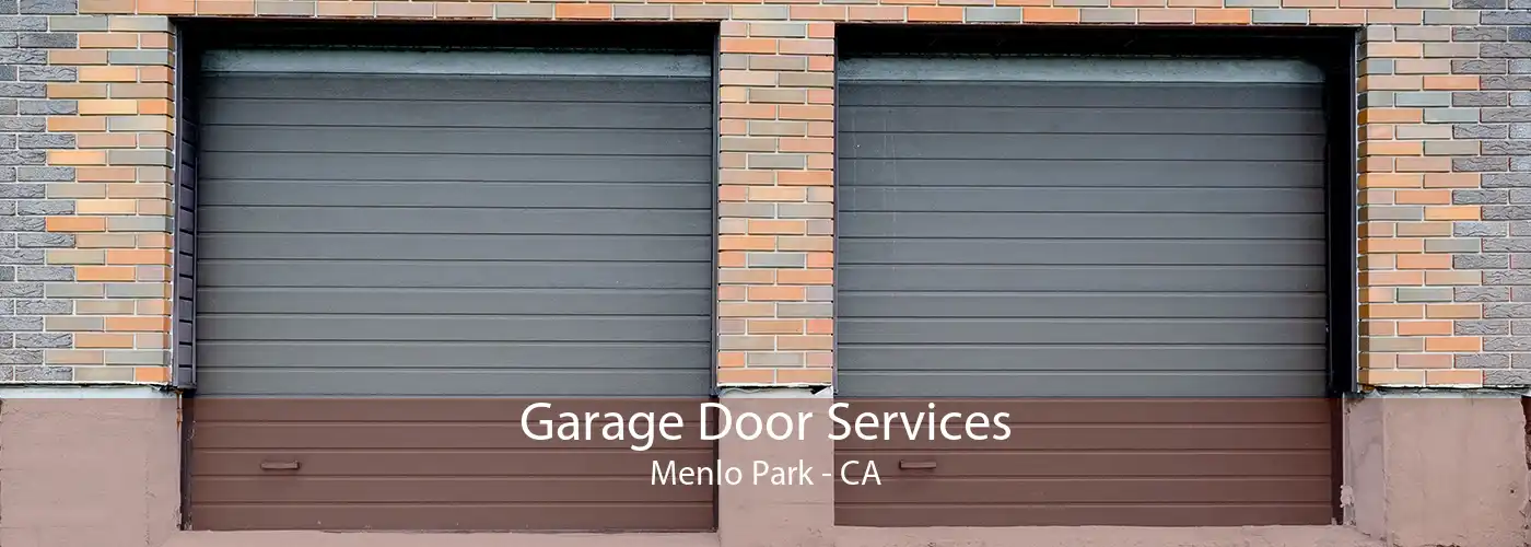 Garage Door Services Menlo Park - CA