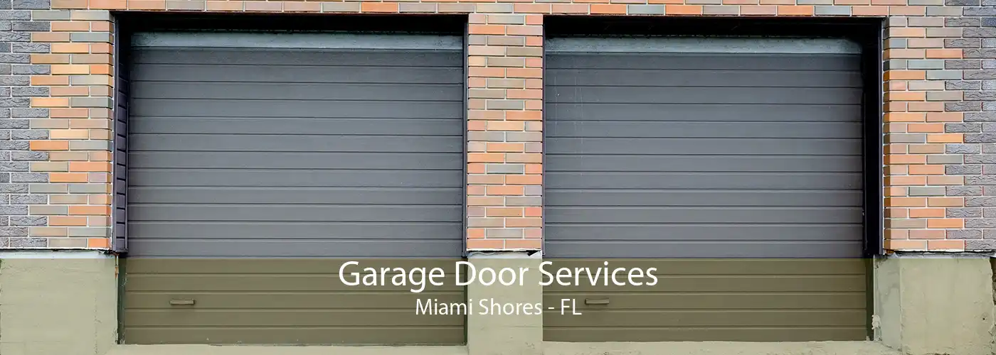 Garage Door Services Miami Shores - FL
