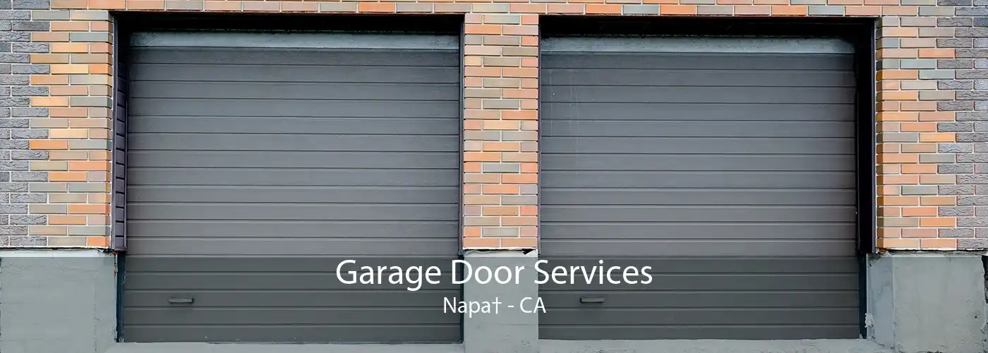 Garage Door Services Napa† - CA