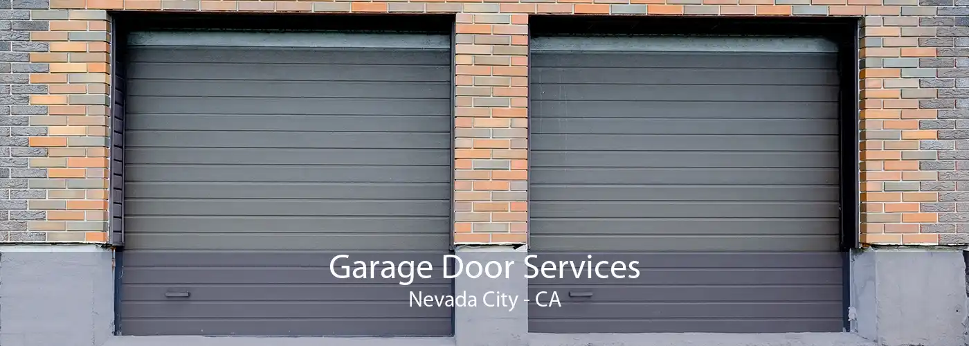 Garage Door Services Nevada City - CA