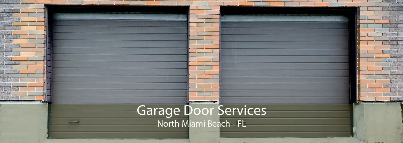 Garage Door Services North Miami Beach - FL