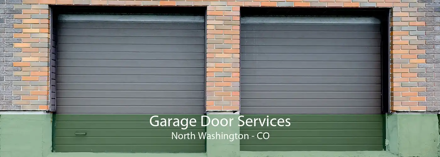 Garage Door Services North Washington - CO