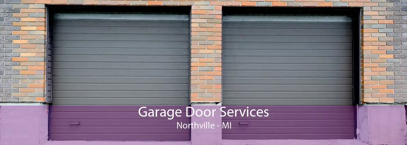 Garage Door Services Northville - MI