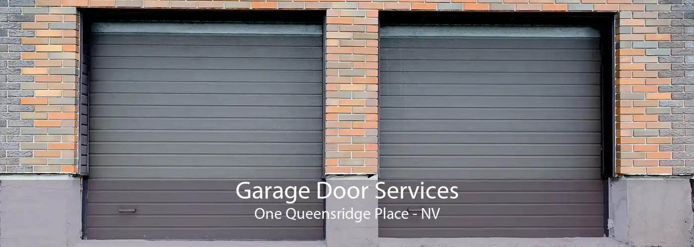 Garage Door Services One Queensridge Place - NV