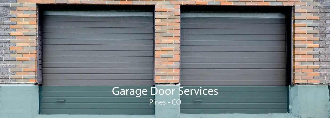 Garage Door Services Pines - CO
