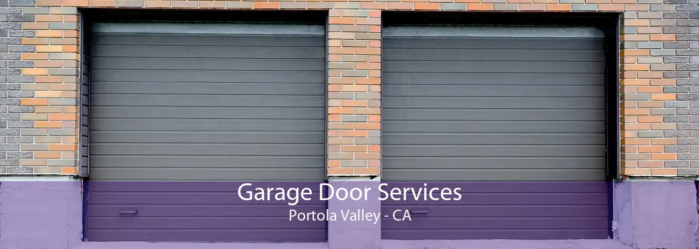 Garage Door Services Portola Valley - CA