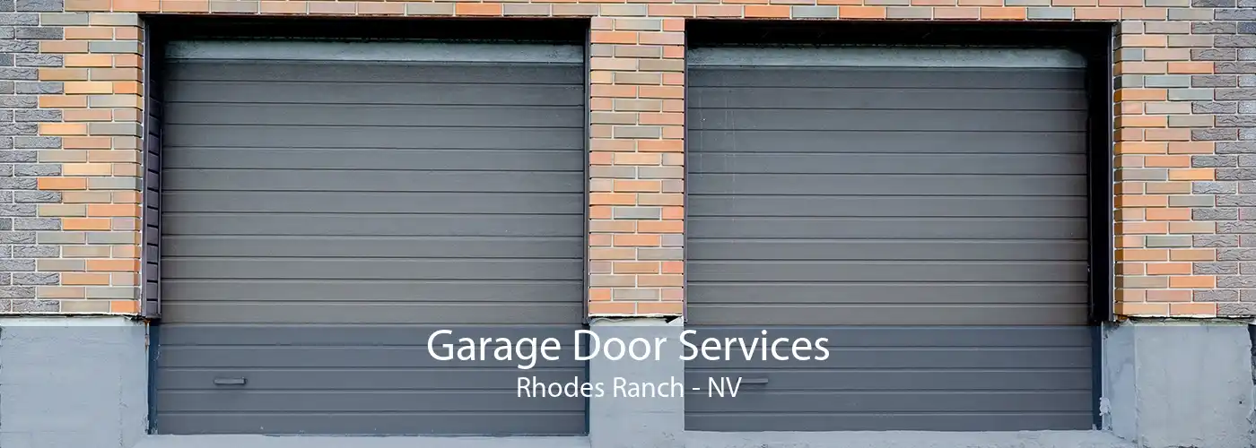 Garage Door Services Rhodes Ranch - NV