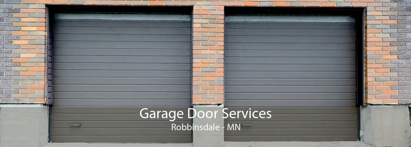 Garage Door Services Robbinsdale - MN