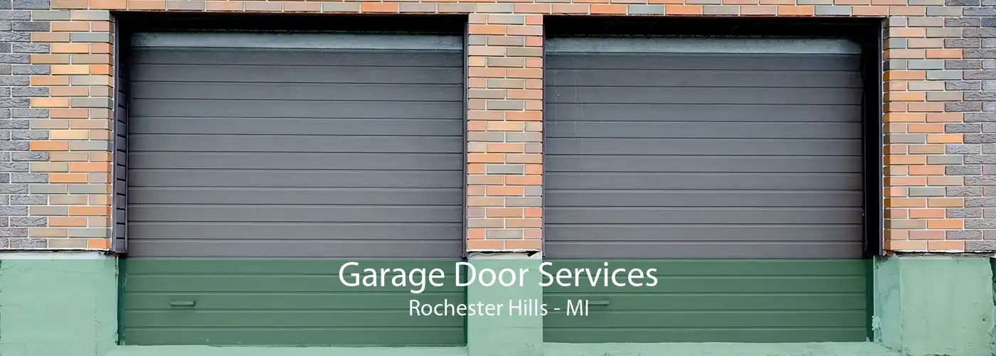 Garage Door Services Rochester Hills - MI