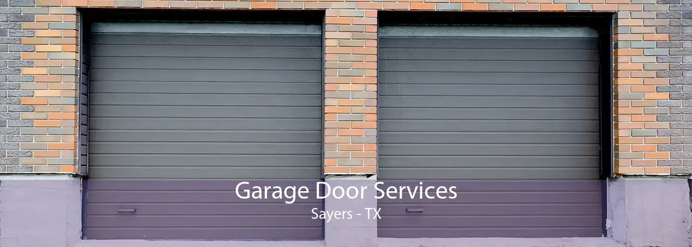 Garage Door Services Sayers - TX