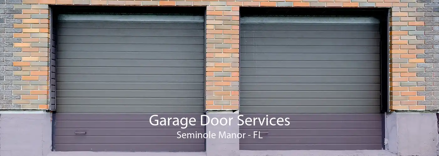 Garage Door Services Seminole Manor - FL