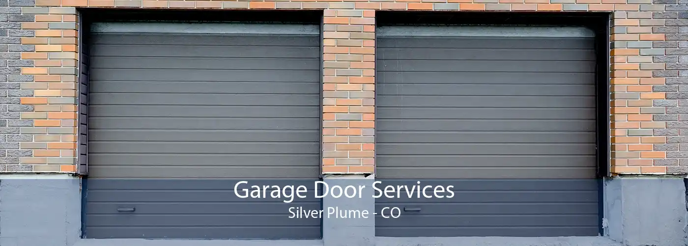 Garage Door Services Silver Plume - CO