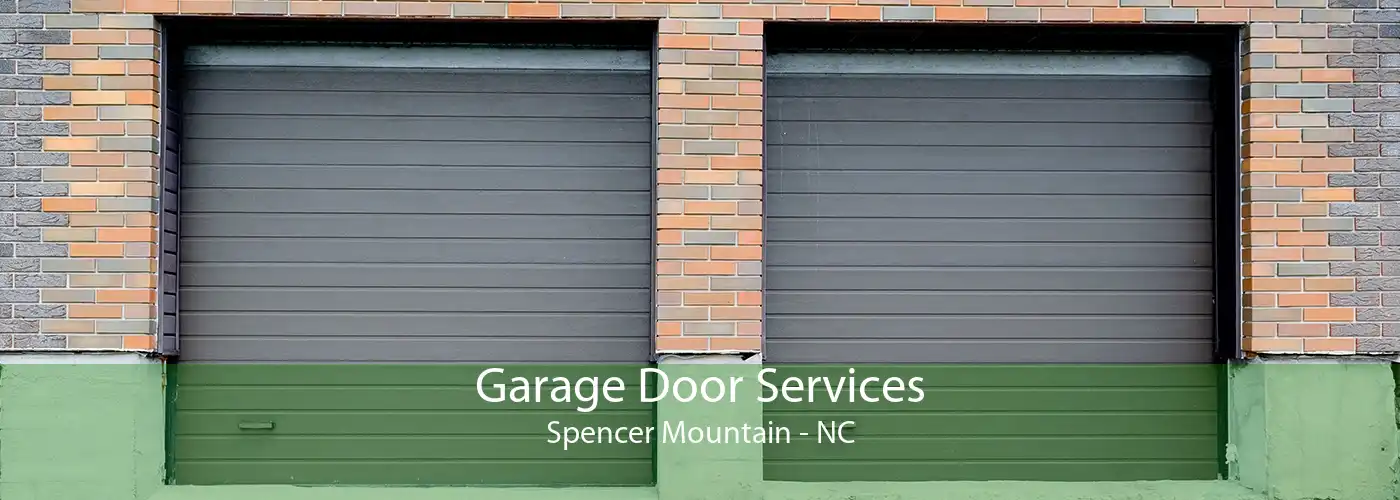 Garage Door Services Spencer Mountain - NC