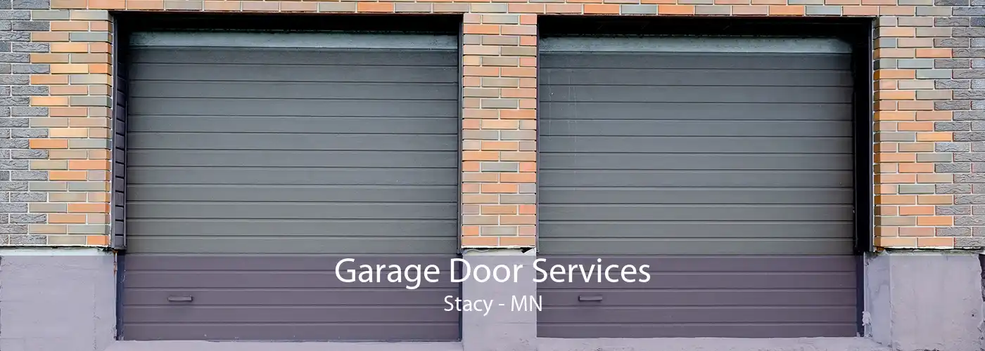  Garage Door Services Stacy - MN