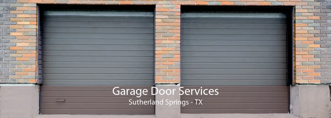 Garage Door Services Sutherland Springs - TX