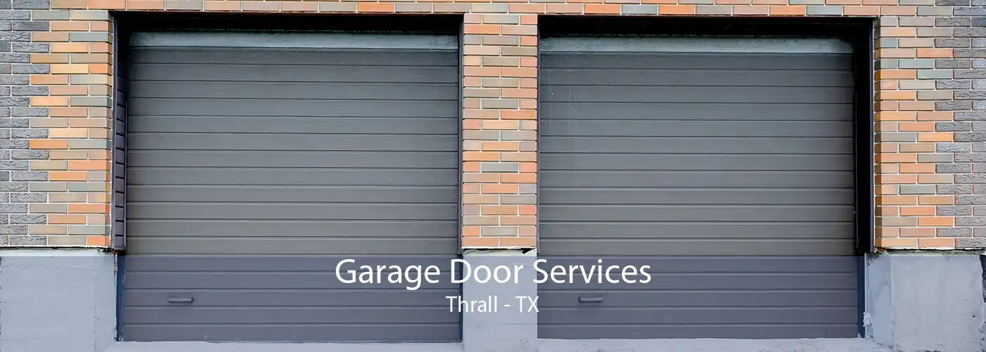 Garage Door Services Thrall - TX