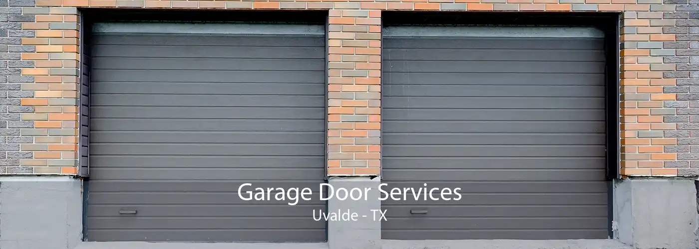 Garage Door Services Uvalde - TX