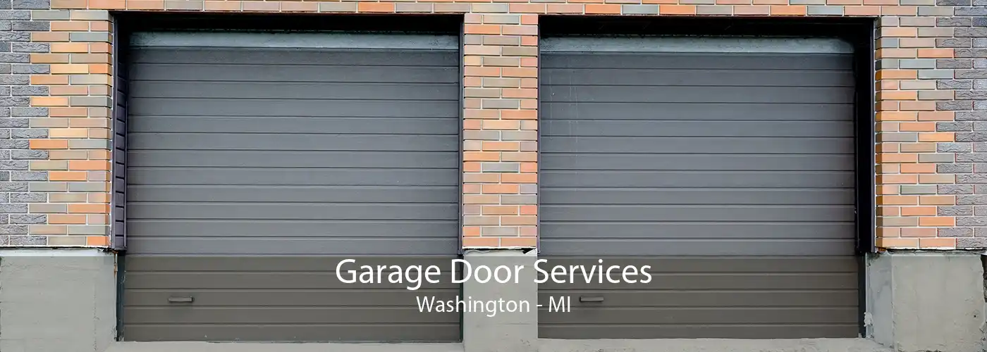 Garage Door Services Washington - MI