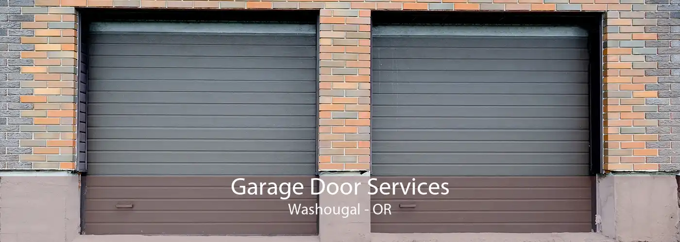Garage Door Services Washougal - OR