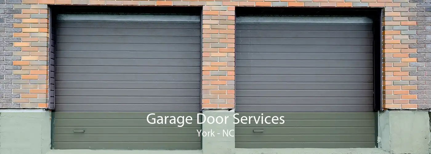 Garage Door Services York - NC