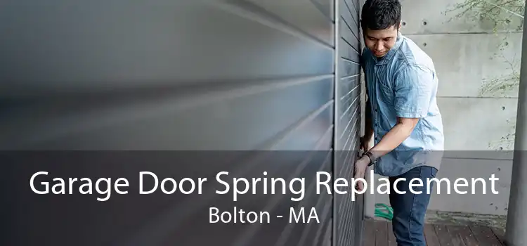 Garage Door Spring Replacement Bolton - MA