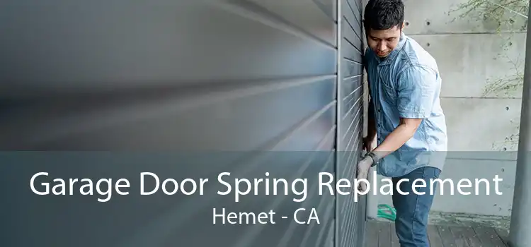 Garage Door Spring Replacement Hemet - CA