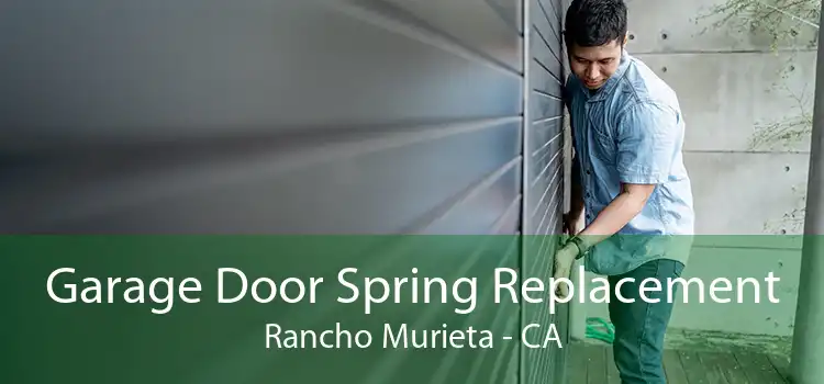 Garage Door Spring Replacement Rancho Murieta - CA