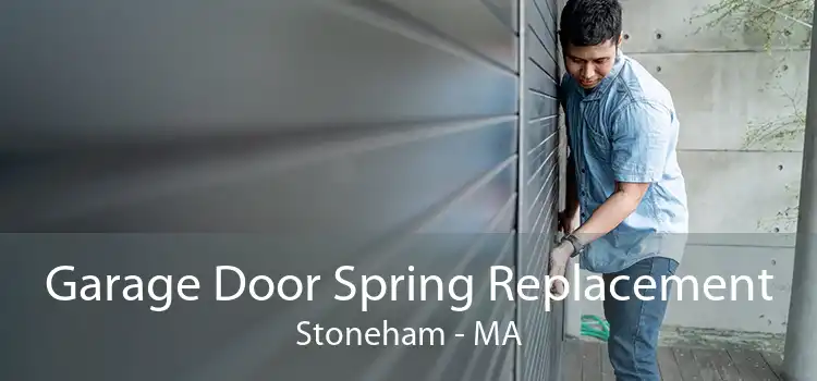 Garage Door Spring Replacement Stoneham - MA