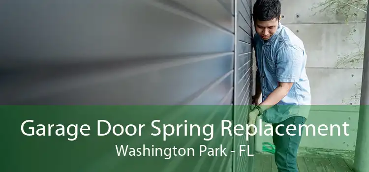 Garage Door Spring Replacement Washington Park - FL
